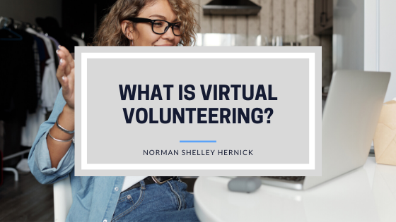 What Is Virtual Volunteering Norman Shelley Hernick